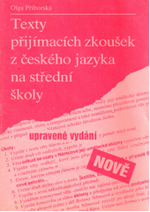 Texty přijímacích zkoušek z českého jazyka na střední školy  Cover Image