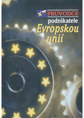 Průvodce podnikatele Evropskou unií  Cover Image