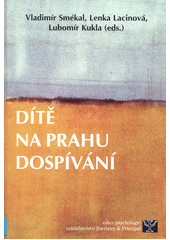 Dítě na prahu dospívání  Cover Image