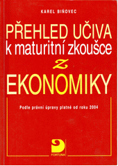 Přehled učiva k maturitní zkoušce z ekonomiky  Cover Image