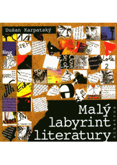Malý labyrint literatury  Cover Image
