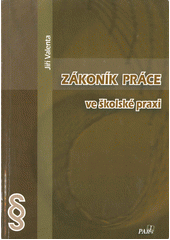 Zákoník práce ve školské praxi  Cover Image