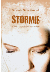 Stormie : příběh odpuštění a usmíření  Cover Image