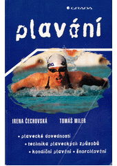 Plavání : plavecké dovednosti, technika plaveckých způsobů, kondiční plavání, šnorchlování  Cover Image