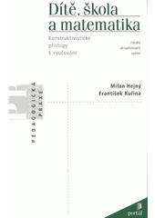 Dítě, škola a matematika : konstruktivistické přístupy k vyučování  Cover Image