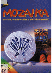 Mozaika ze skla, windowcolor a dalších materiálů  Cover Image