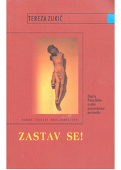 Zastav se! : dopisy Pánu Bohu a jeho pozemskému personálu  Cover Image