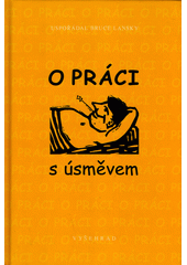 O práci s úsměvem  Cover Image