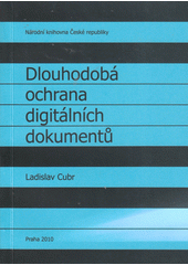 Dlouhodobá ochrana digitálních dokumentů  Cover Image