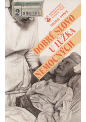 Dobré slovo u lůžka nemocných  Cover Image