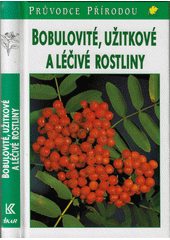 Bobulovité, užitkové a léčivé rostliny  Cover Image