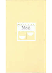 Dobro, mez a rovnováha : (výbor ze Sešitů)  Cover Image