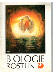Biologie rostlin : pro 1. ročník gymnázií  Cover Image