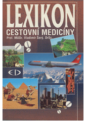 Lexikon cestovní medicíny  Cover Image