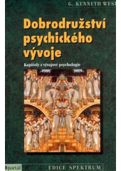 Dobrodružství psychického vývoje : kapitoly z vývojové psychologie  Cover Image