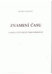 Znamení času : blahoslavený Hyacint Maria Cormier O.P.  Cover Image