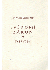 Svědomí, zákon a duch  Cover Image