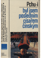 Byl jsem posledním císařem čínským  Cover Image