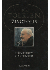 J. R. R. Tolkien : životopis  Cover Image