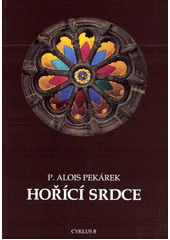 Hořící srdce : Cyklus B  Cover Image