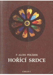 Hořící srdce : cyklus C  Cover Image
