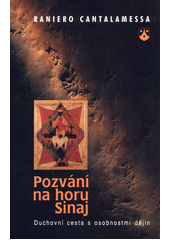 Pozvání na horu Sinaj : duchovní cesta s osobnostmi dějin  Cover Image