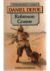 The life of adventures of Robinson Crusoe : written by himself  Cover Image