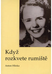 Když rozkvete rumiště : životopisná črta Nancy Hamiltonové  Cover Image