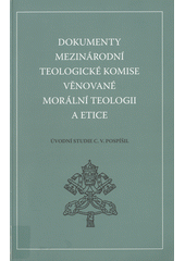 Dokumenty Mezinárodní teologické komise věnované morální teologii a etice  Cover Image