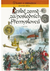 České země za posledních Přemyslovců  Cover Image