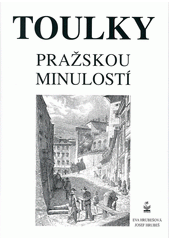 Toulky pražskou minulostí  Cover Image