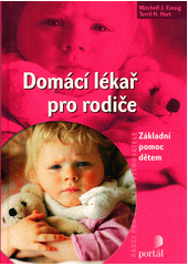 Domácí lékař pro rodiče : základní pomoc dětem  Cover Image