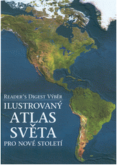 Ilustrovaný atlas světa pro nové století  Cover Image