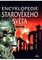 Encyklopedie starověkého světa : s odkazy na internet  Cover Image