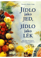 Jídlo jako jed, jídlo jako lék  Cover Image
