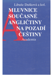 Mluvnice současné angličtiny na pozadí češtiny  Cover Image