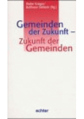 Gemeinden der Zukunft - Zukunft der Gemeinden  Cover Image