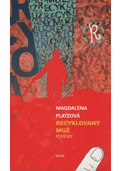 Recyklovaný muž : povídky  Cover Image