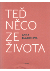 Teď něco ze života  Cover Image