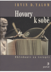 Hovory k sobě : ohlédnutí za terapií  Cover Image