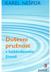 Duševní pružnost v každodenním životě  Cover Image