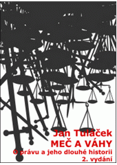 Meč a váhy : o právu a jeho dlouhé historii  Cover Image