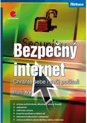 Bezpečný internet : chraňte sebe i svůj počítač  Cover Image