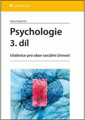 Psychologie : učebnice pro obor sociální činnost. 3. díl  Cover Image