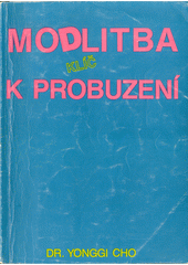 Modlitba : klíč k probuzení  Cover Image