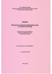ISBD(ER) : mezinárodní standardní bibliografický popis pro elektronické zdroje : revidované doporučení ISBD(CF): Mezinárodní bibliografický popis pro počítačové soubory  Cover Image