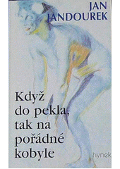 Když do pekla, tak na pořádné kobyle  Cover Image