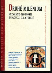 Druhé milénium : významné osobnosti Západu XI.-XX. století  Cover Image