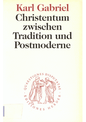 Christentum zwischen Tradition und Postmoderne  Cover Image