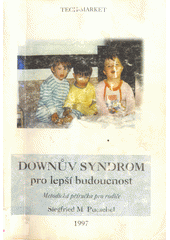 Downův syndrom : pro lepší budoucnost  Cover Image